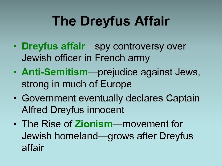 The Dreyfus Affair • Dreyfus affair—spy controversy over Jewish officer in French army •