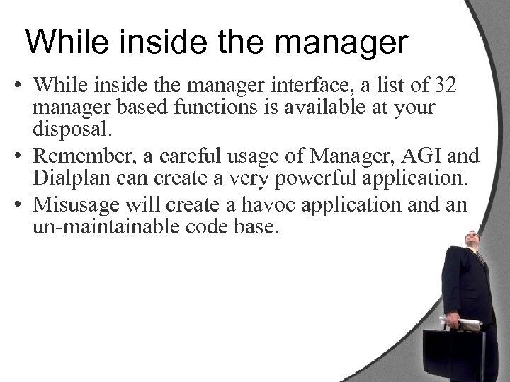 While inside the manager • While inside the manager interface, a list of 32