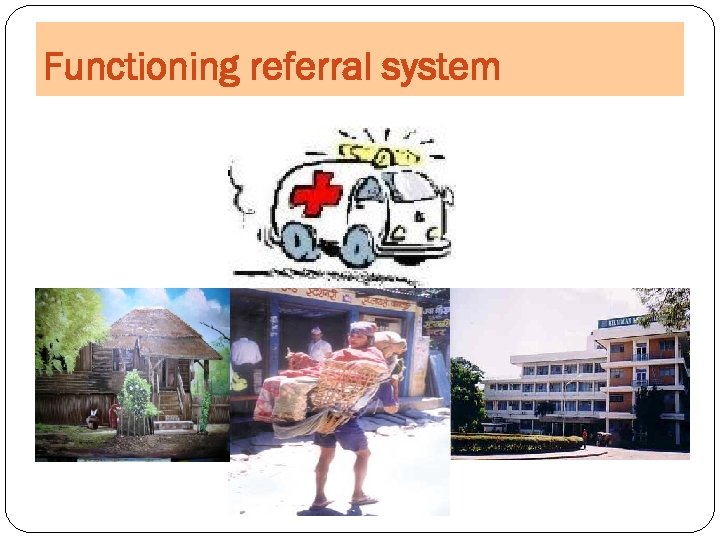 Functioning referral system 