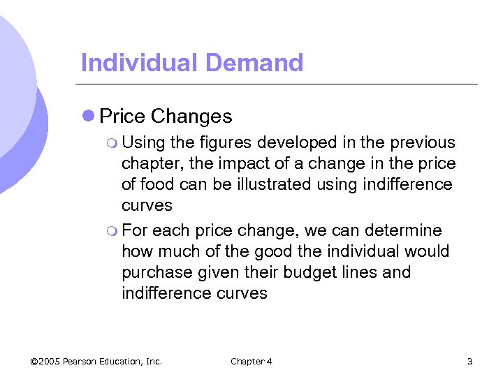 Individual Demand l Price Changes m Using the figures developed in the previous chapter,