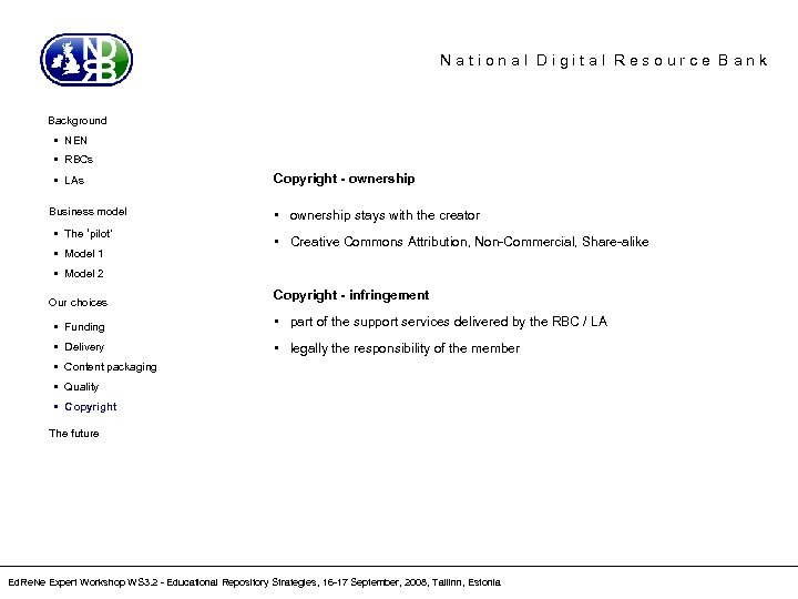 National Digital Resource Bank Background • NEN • RBCs • LAs Business model •