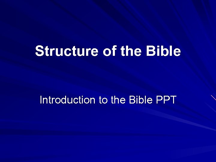 Structure of the Bible Introduction to the Bible PPT 
