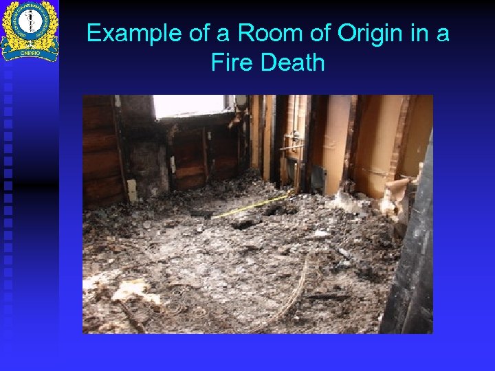 Example of a Room of Origin in a Fire Death 