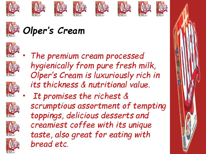 Olper’s Cream • The premium cream processed hygienically from pure fresh milk, Olper’s Cream