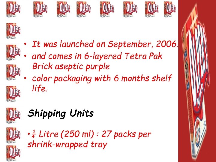  • It was launched on September, 2006. • and comes in 6 -layered