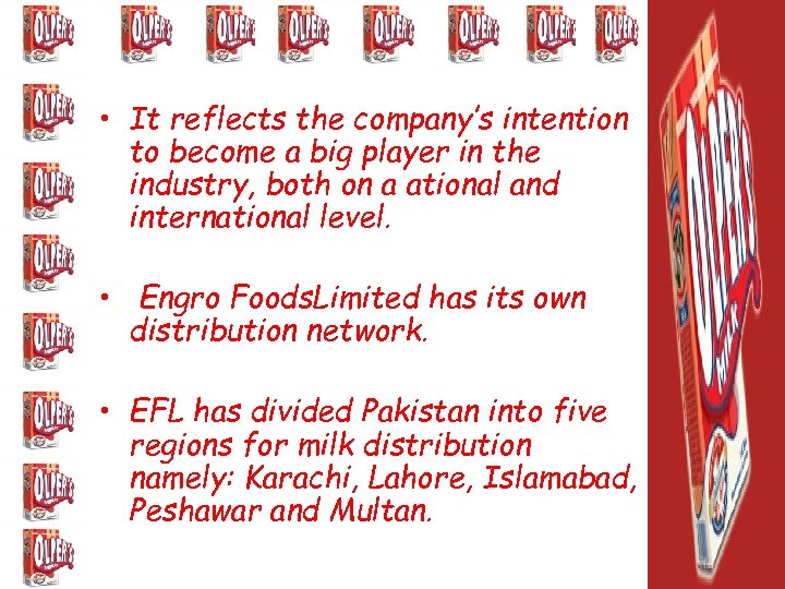  • It reflects the company’s intention to become a big player in the