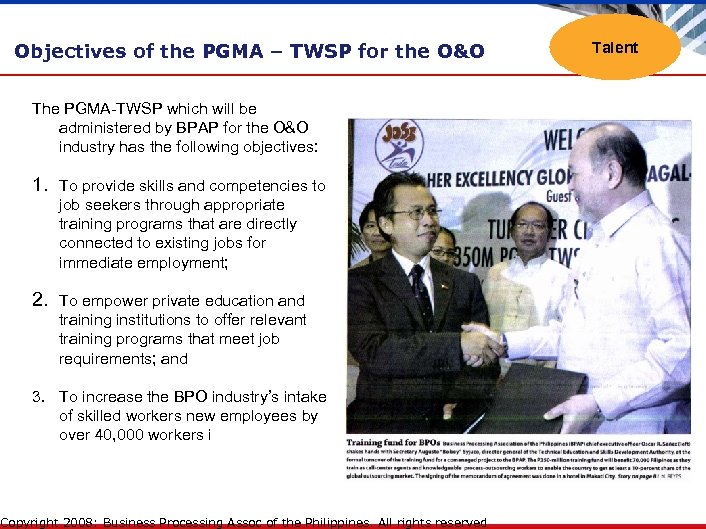 Objectives of the PGMA – TWSP for the O&O The PGMA-TWSP which will be