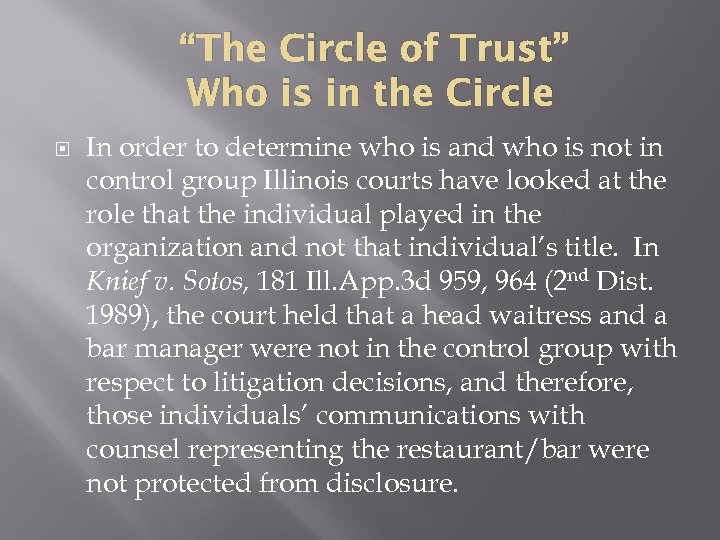 “The Circle of Trust” Who is in the Circle In order to determine who
