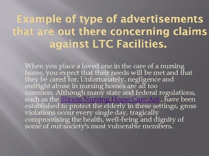 Example of type of advertisements that are out there concerning claims against LTC Facilities.