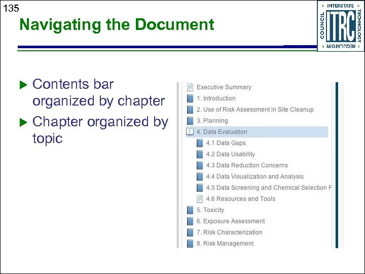 135 Navigating the Document Contents bar organized by chapter Chapter organized by topic 