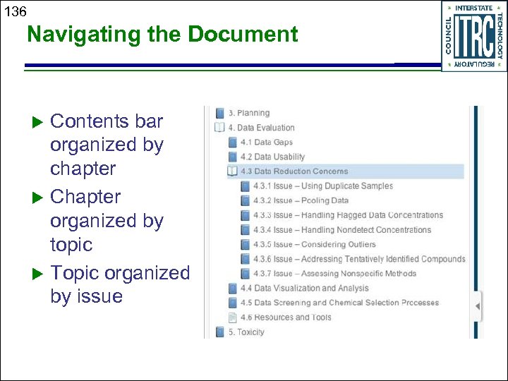 136 Navigating the Document Contents bar organized by chapter Chapter organized by topic Topic