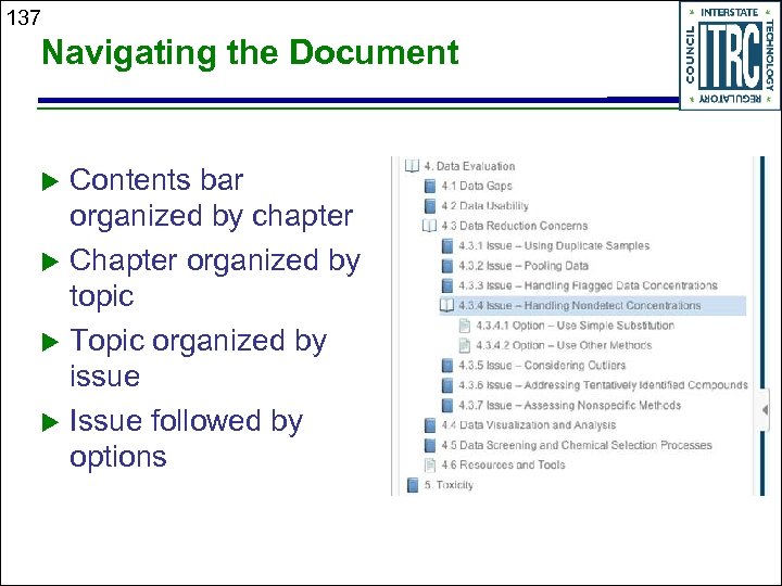 137 Navigating the Document Contents bar organized by chapter Chapter organized by topic Topic