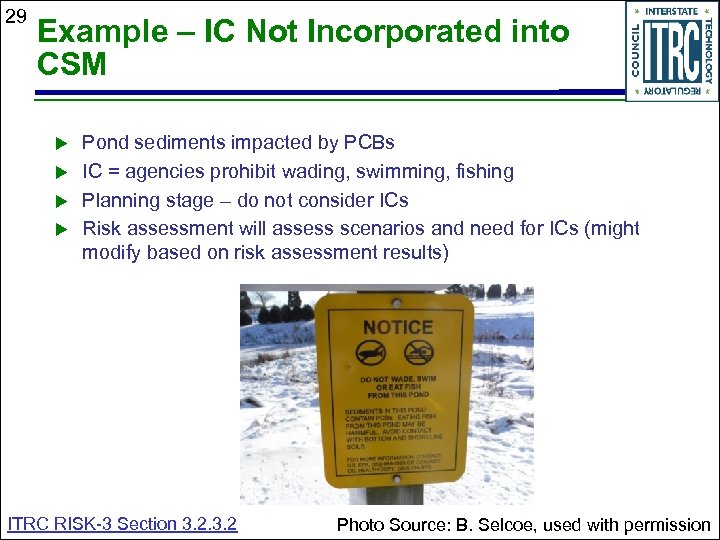 29 Example – IC Not Incorporated into CSM Pond sediments impacted by PCBs IC