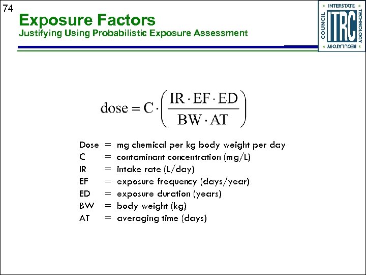 74 Exposure Factors Justifying Using Probabilistic Exposure Assessment Dose C IR EF ED BW