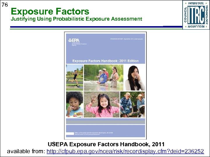 76 Exposure Factors Justifying Using Probabilistic Exposure Assessment USEPA Exposure Factors Handbook, 2011 available