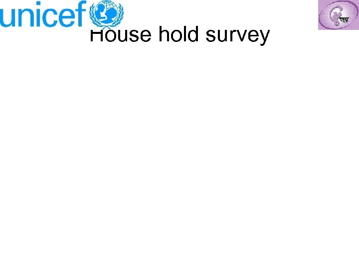 House hold survey 