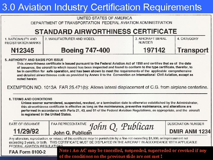 3. 0 Aviation Industry Certification Requirements Note : An AC may be cancelled, suspended,