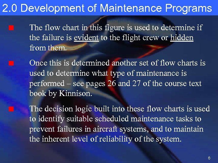 2. 0 Development of Maintenance Programs The flow chart in this figure is used