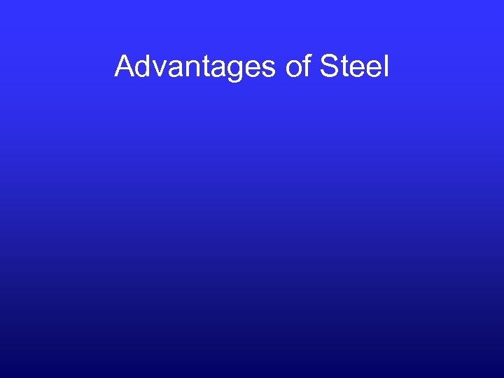 Advantages of Steel 