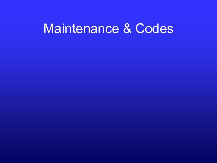 Maintenance & Codes 