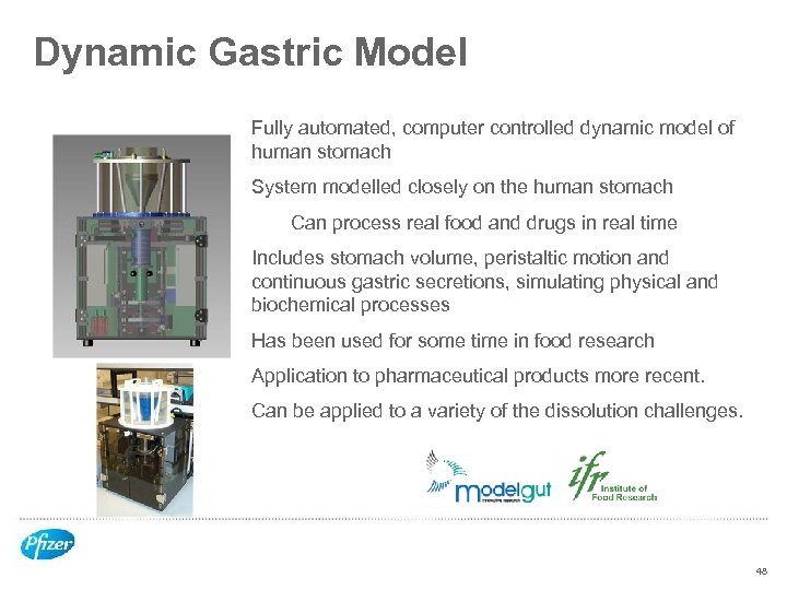 Dynamic Gastric Model Fully automated, computer controlled dynamic model of human stomach System modelled