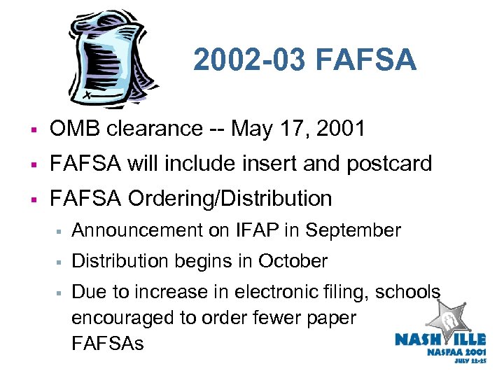 2002 -03 FAFSA § OMB clearance -- May 17, 2001 § FAFSA will include