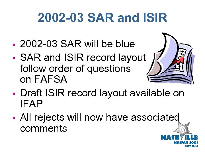 2002 -03 SAR and ISIR § § 2002 -03 SAR will be blue SAR
