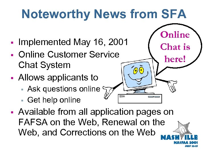 Noteworthy News from SFA § § § Implemented May 16, 2001 Online Customer Service