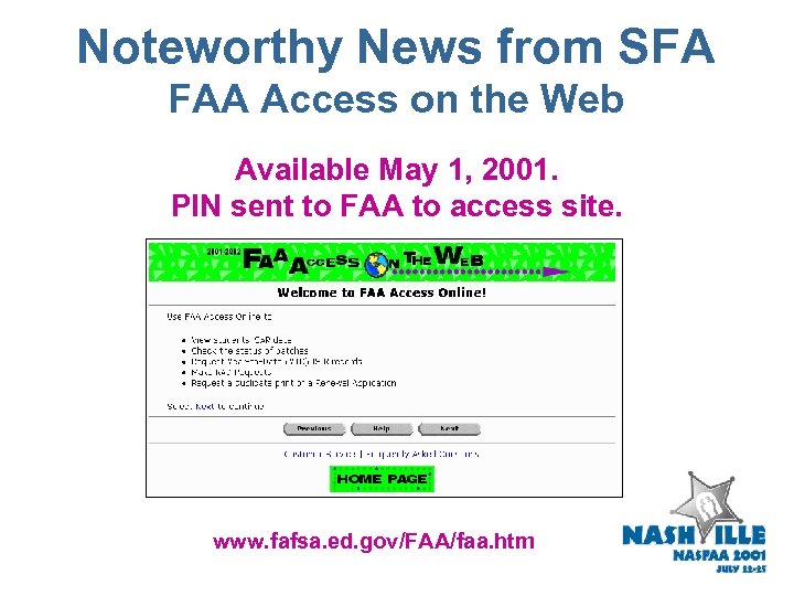 Noteworthy News from SFA FAA Access on the Web Available May 1, 2001. PIN
