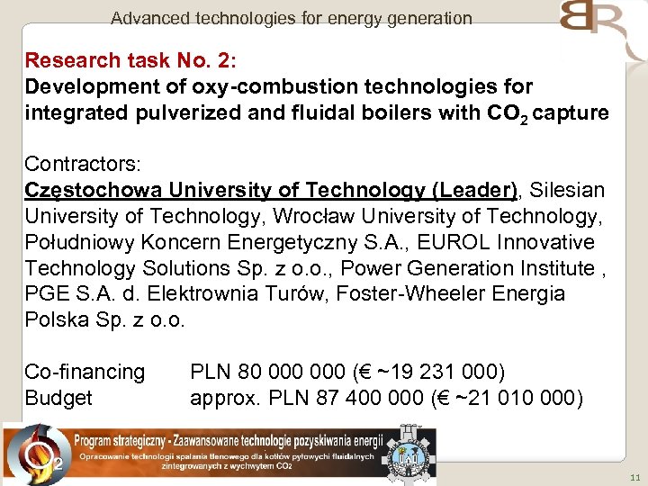Advanced technologies for energy generation Research task No. 2: Development of oxy-combustion technologies for