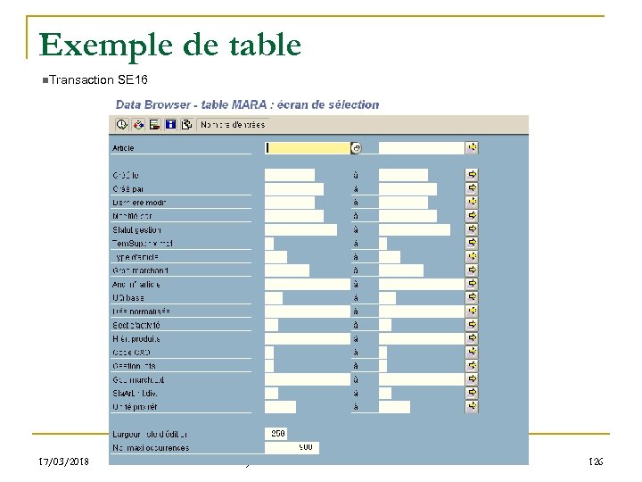 Exemple de table n. Transaction SE 16 17/03/2018 S. Gayral 126 