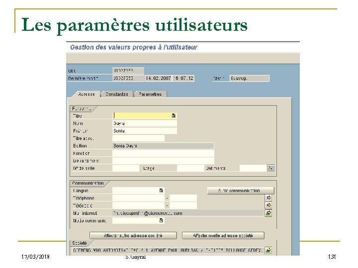 Les paramètres utilisateurs 17/03/2018 S. Gayral 131 