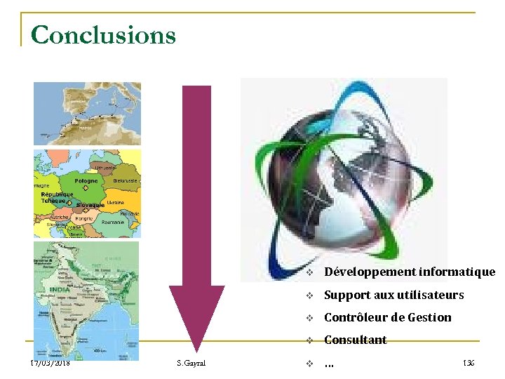 Conclusions v v Contrôleur de Gestion v S. Gayral Support aux utilisateurs v 17/03/2018