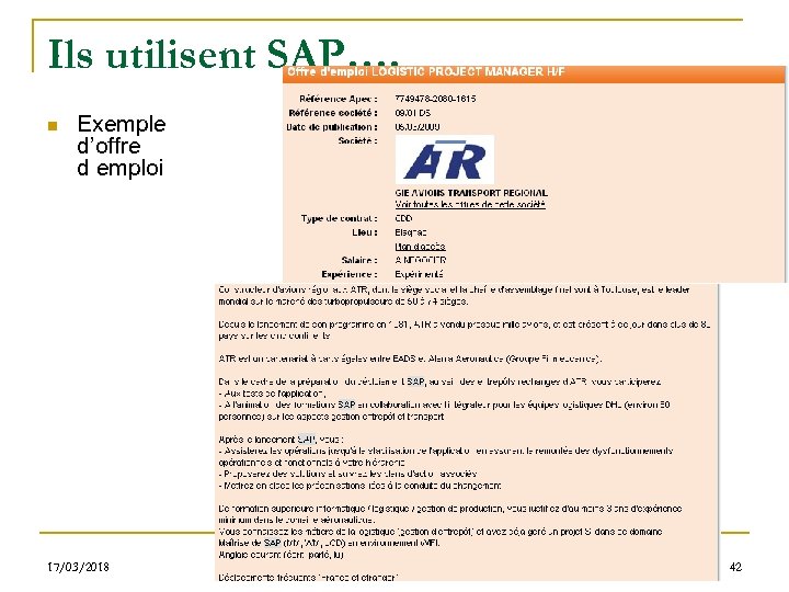 Ils utilisent SAP…. n Exemple d’offre d emploi 17/03/2018 S. Gayral 42 
