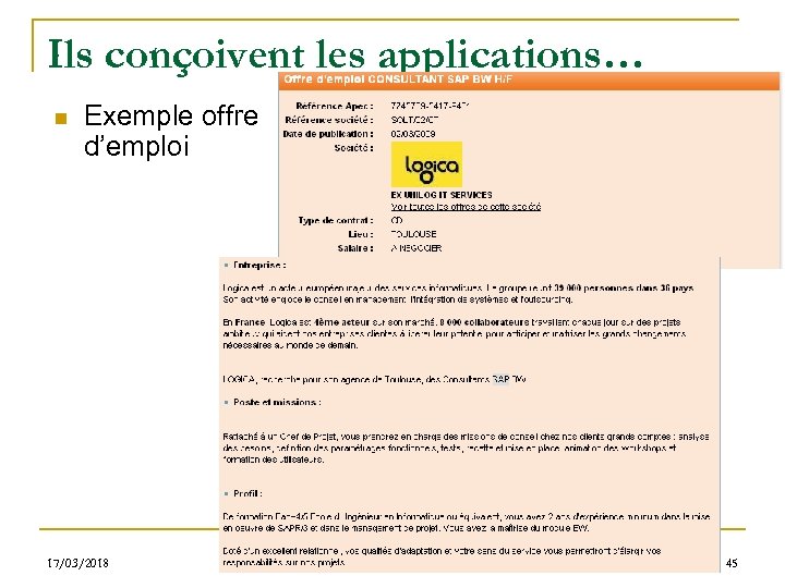 Ils conçoivent les applications… n Exemple offre d’emploi 17/03/2018 S. Gayral 45 