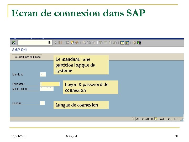 Ecran de connexion dans SAP Le mandant: une partition logique du système Logon &