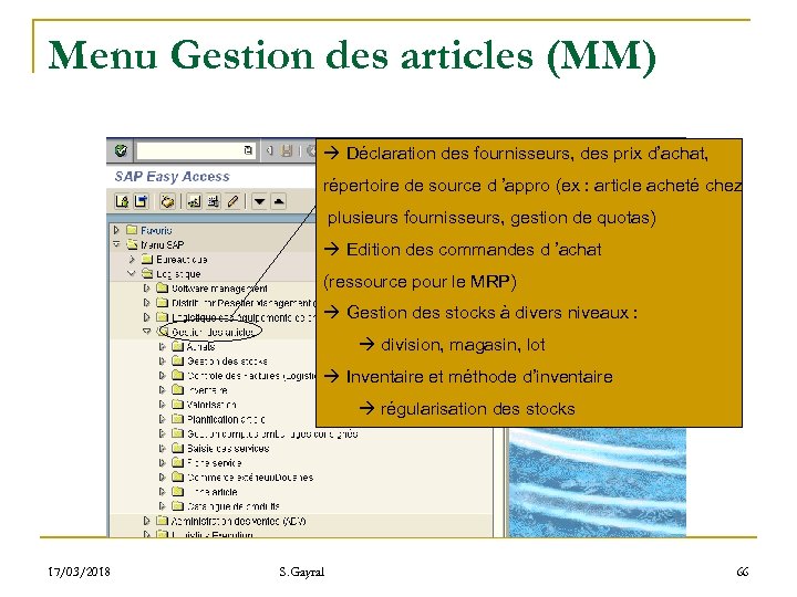 Menu Gestion des articles (MM) Déclaration des fournisseurs, des prix d’achat, répertoire de source