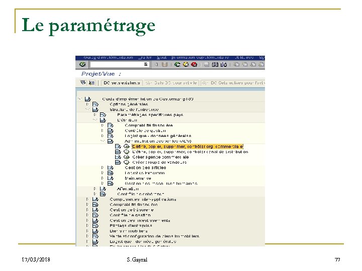Le paramétrage 17/03/2018 S. Gayral 77 