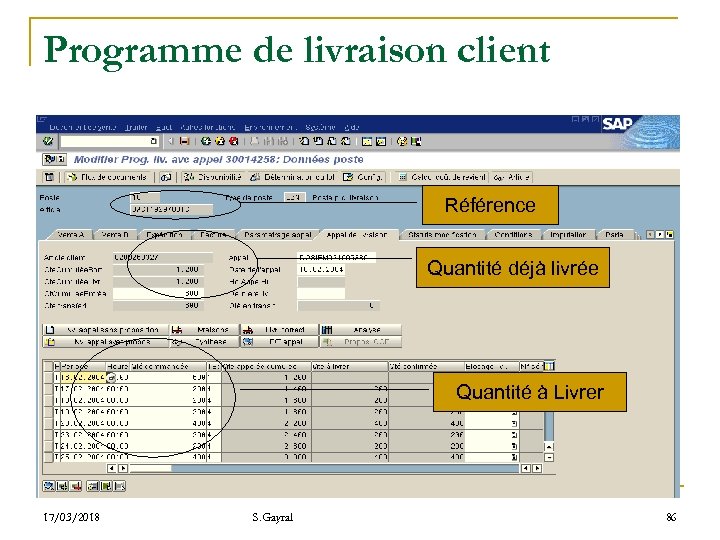 Programme de livraison client Référence Quantité déjà livrée Quantité à Livrer 17/03/2018 S. Gayral