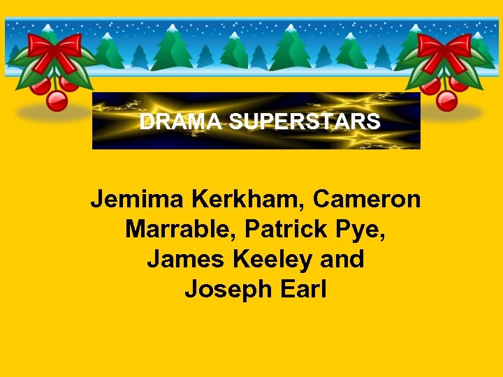 DRAMA SUPERSTARS Jemima Kerkham, Cameron Marrable, Patrick Pye, James Keeley and Joseph Earl 