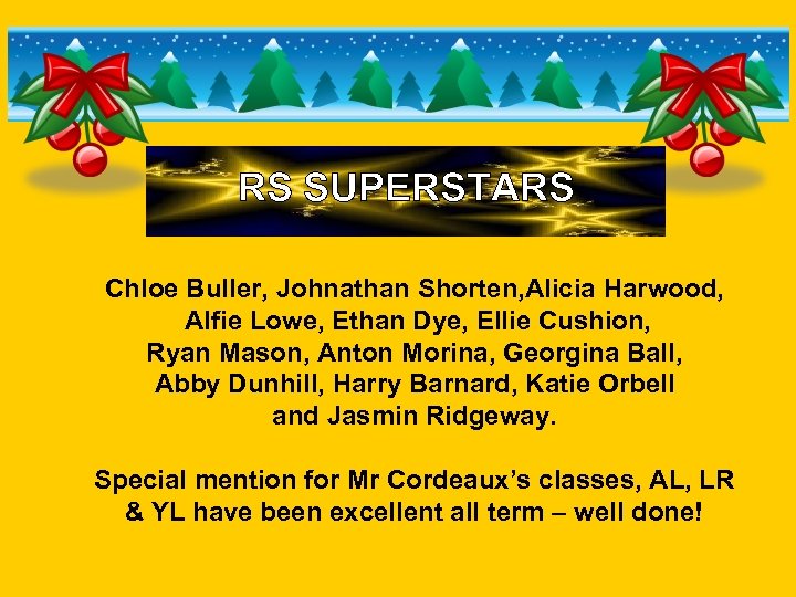 RS SUPERSTARS Chloe Buller, Johnathan Shorten, Alicia Harwood, Alfie Lowe, Ethan Dye, Ellie Cushion,