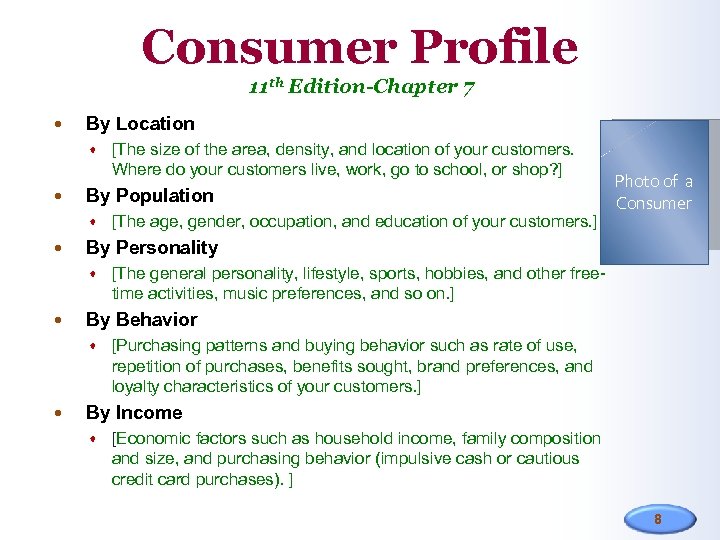Consumer Profile 11 th Edition-Chapter 7 By Location By Population [The general personality, lifestyle,