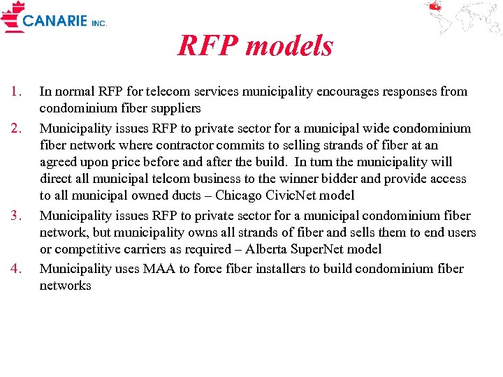 RFP models 1. 2. 3. 4. In normal RFP for telecom services municipality encourages