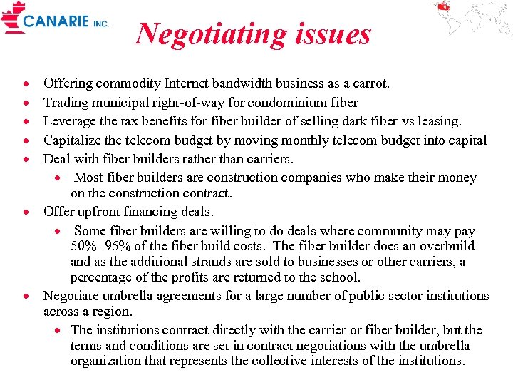 Negotiating issues · · · Offering commodity Internet bandwidth business as a carrot. Trading