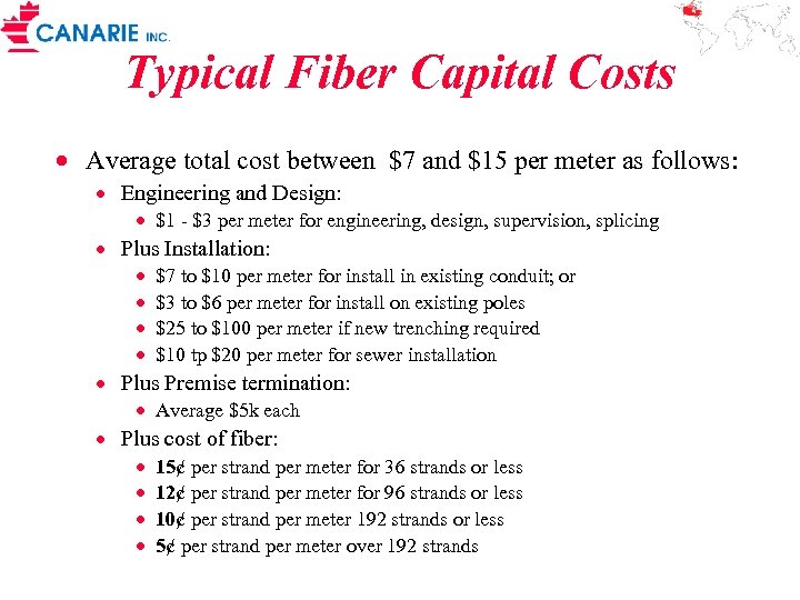Typical Fiber Capital Costs · Average total cost between $7 and $15 per meter