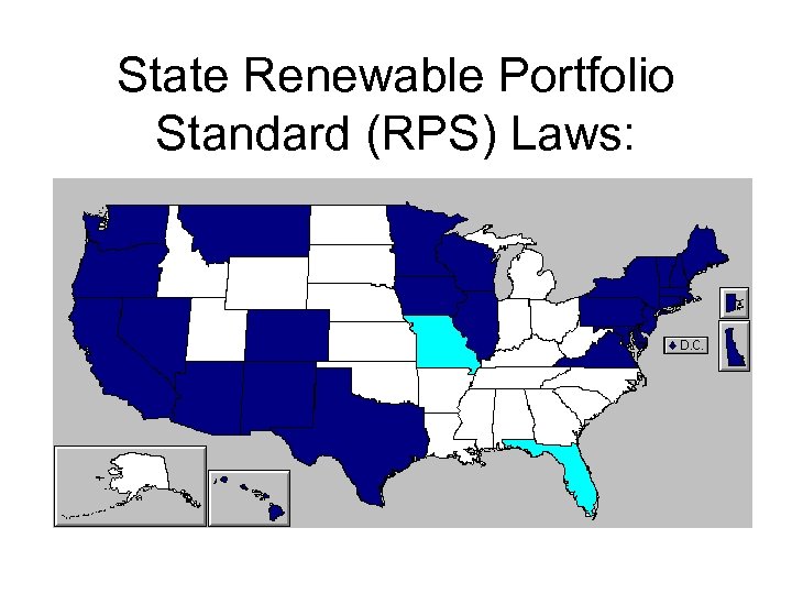 State Renewable Portfolio Standard (RPS) Laws: 