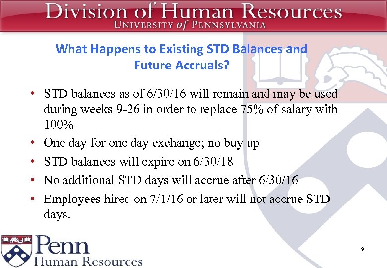What Happens to Existing STD Balances and Future Accruals? • STD balances as of