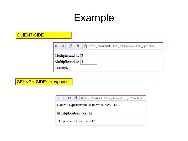 Example CLIENT-SIDE SERVER-SIDE: Response 