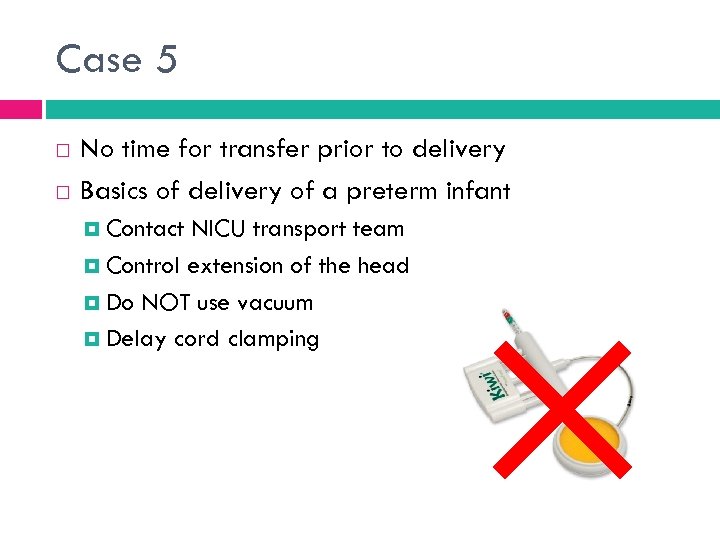 Case 5 No time for transfer prior to delivery Basics of delivery of a