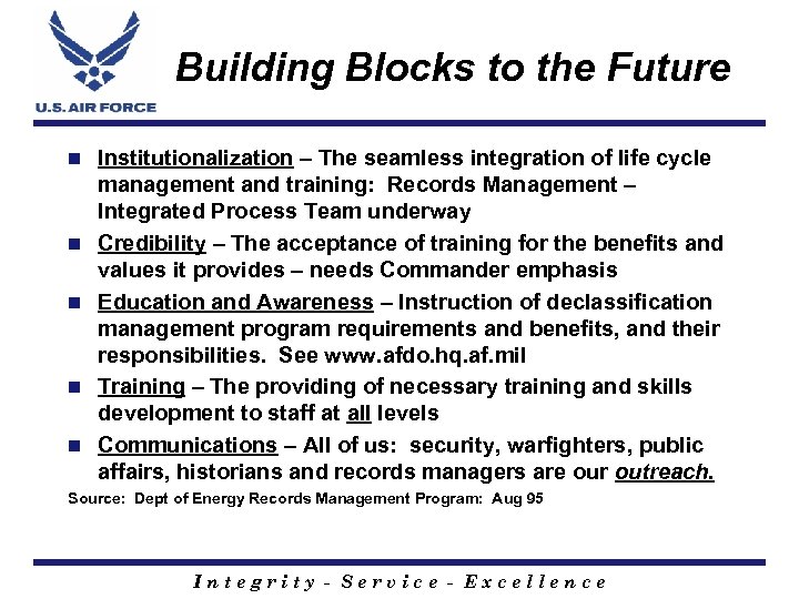 Building Blocks to the Future n n n Institutionalization – The seamless integration of